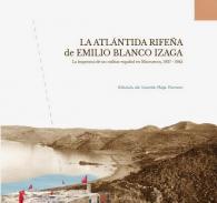 La Atlntida rifea de Emilio Blanco Izaga