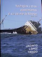 Naufragios y otros acontecimientos al sur del mar de Alborán (1900-2015)