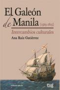 El Galen de Manila (1565-1815)