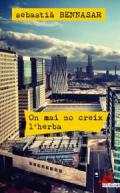 On mai no creix l'herba