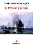 El profeso y el opio