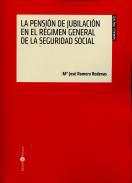 La pensión de jubilación en el Régimen General de la Seguridad Social