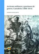 Acciones militares y gestiones de guerra, Cantabria (1808-1814)