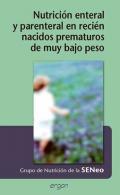 Nutricin enteral y parenteral en recin nacidos prematuros de muy bajo peso