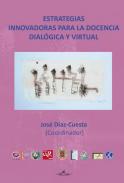 Estrategias innovadoras para la docencia dialgica y virtual
