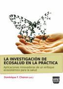 La investigacin de ecosalud en la prctica