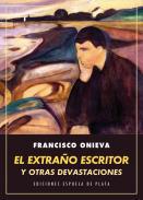 El extrao escritor y otras devastaciones