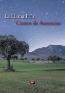 La llama fra y cantos de ausencias