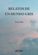 Relatos de un mundo gris