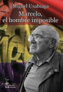 Marcelo, el hombre imposible