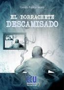 El borrachete descamisado