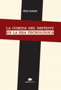 La comida del espritu en la era tecnolgica
