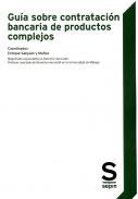 Gua sobre contratacin bancaria de productos complejos