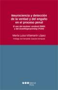 Neurociencia y deteccin de la verdad y del engao en el proceso penal