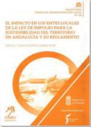 El impacto en los Entes Locales de la Ley de Impulso para la Sostenibilidad del Territorio en Andaluca y su Reglamento