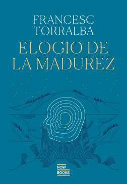 Elogio de la madurez