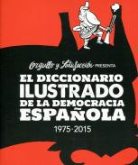El diccionario ilustrado de la democracia espaola, 1975-2015