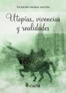 Utopas, vivencias y realidades