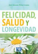 Felicidad, salud y longevidad