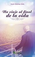 Un viaje al final de la vida