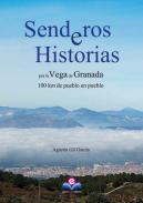 Senderos e historias por la Vega de Granada