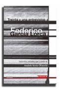 Treinta y una entrevistas a Federico García Lorca
