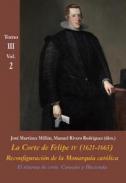 La Corte de Felipe IV (1621-1665) : reconfiguracin de la monarqua catlica, 3.2