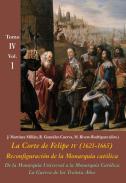 La Corte de Felipe IV (1621-1665) : reconfiguracin de la monarqua catlica, 4.1