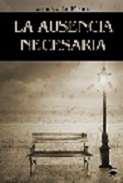 La ausencia necesaria
