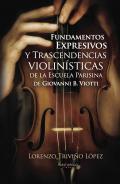 Fundamentos expresivos y trascendencias violinsticas de la Escuela Parisina de Giovanni B. Viotti