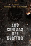 Las cenizas del destino
