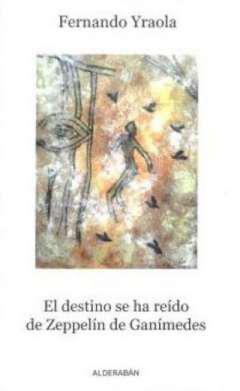 El destino se ha redo de Zeppelin de Ganmedes