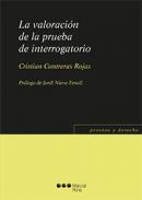 La valoracin de la prueba de interrogatorio