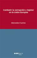 Combatir la corrupcin y legislar en la Unin Europea