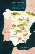 Atlas de la Espaa imaginaria