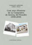 Cent anys d'histria de La Cumprativa de Lloren del Peneds