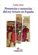 Presencias y ausencias del rey Arturo en Espaa