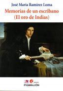 Memorias de un escribano (El oro de Indias)