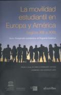 La movilidad estudiantil en Europa y América (siglos XIII a XXI)