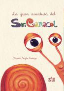 La gran aventura del seor Caracol