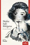 Medea, Safo, Antgona