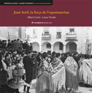 Joan Sorl, la fora de l'espontanetat