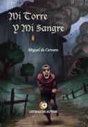 Mi torre y mi sangre