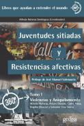 Juventudes sitiadas y resistencias afectivas, 1