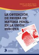 La obtencin de prueba en materia penal en la Unin Europea