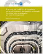 El acceso a la condicin de ciudadana de las personas con discapacidad en Espaa