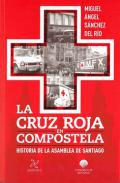 La Cruz Roja en Compostela