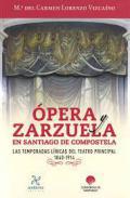 Ópera y zarzuela en Santiago de Compostela