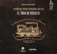 Historia del primer ferrocarril gallego