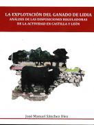 La explotacin del ganado de lidia